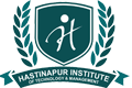 HASTINAPUR INSTITUTE OF TECHNOLOGY AND MANAGEMENT