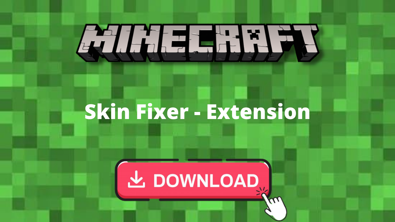 Minecraft Skin Fixer (Extension)