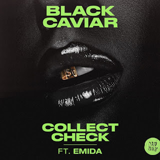 Black Caviar ft EMIDA - Collect Check