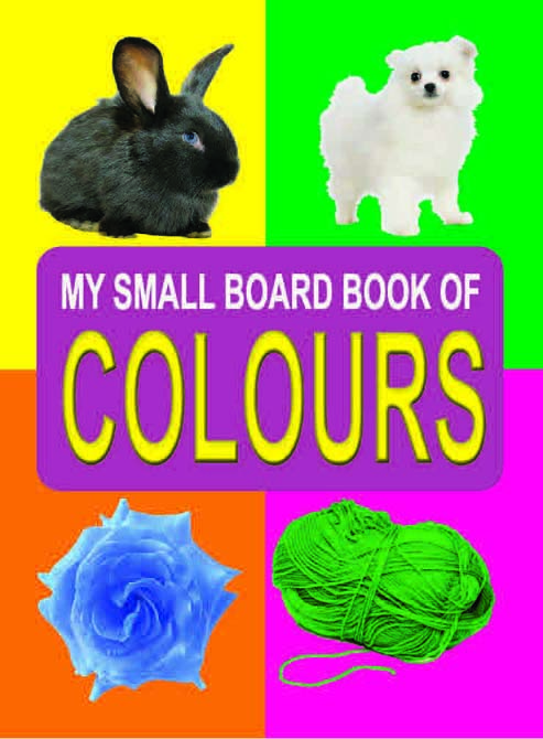 My Small Board Books - Colours