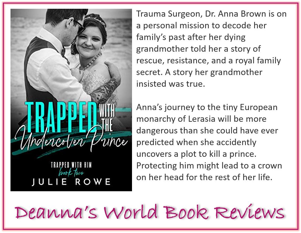 Trapped With The Undercover Prince by Julie Rowe blurb