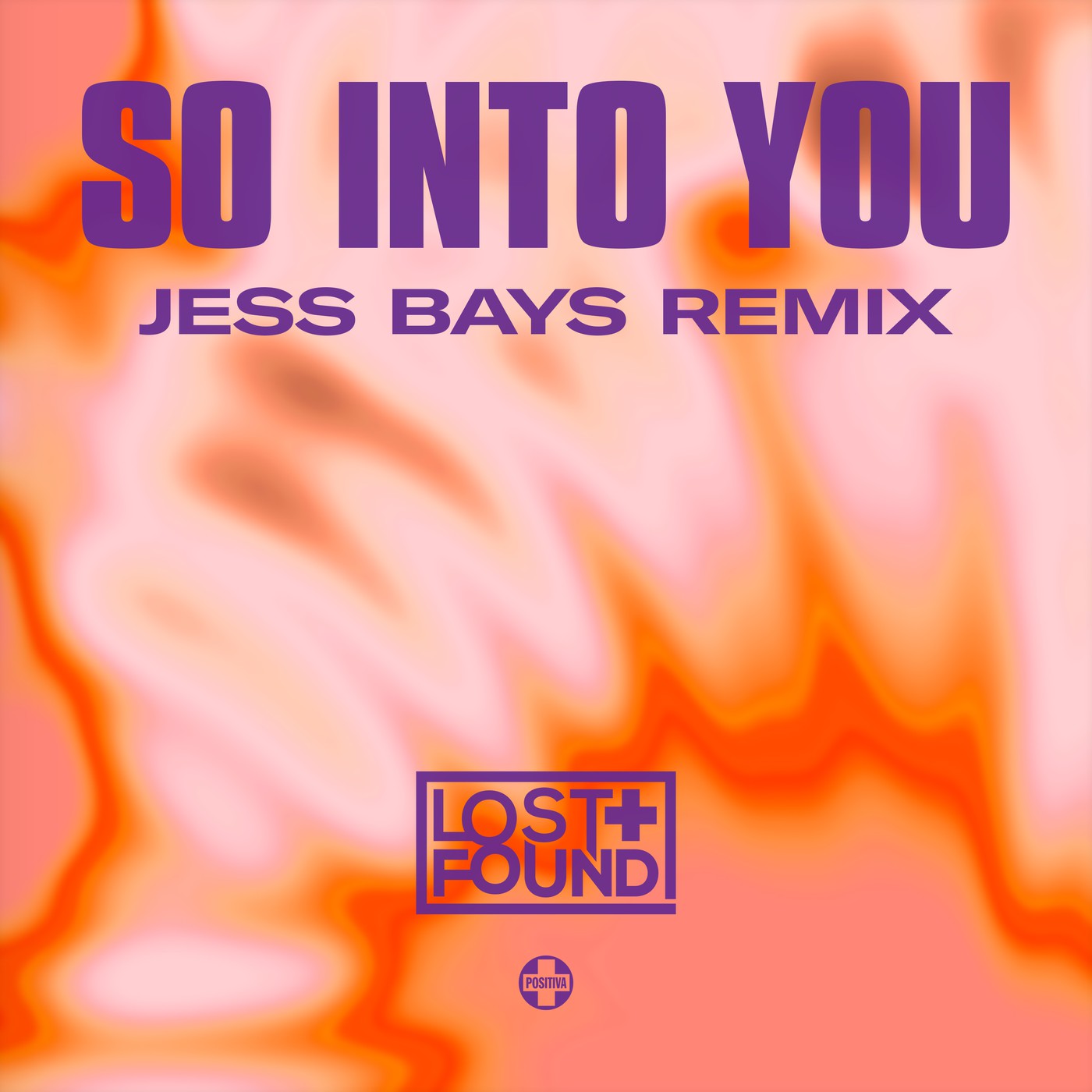 Lost & Found - So Into You (Jess Bays Remix)