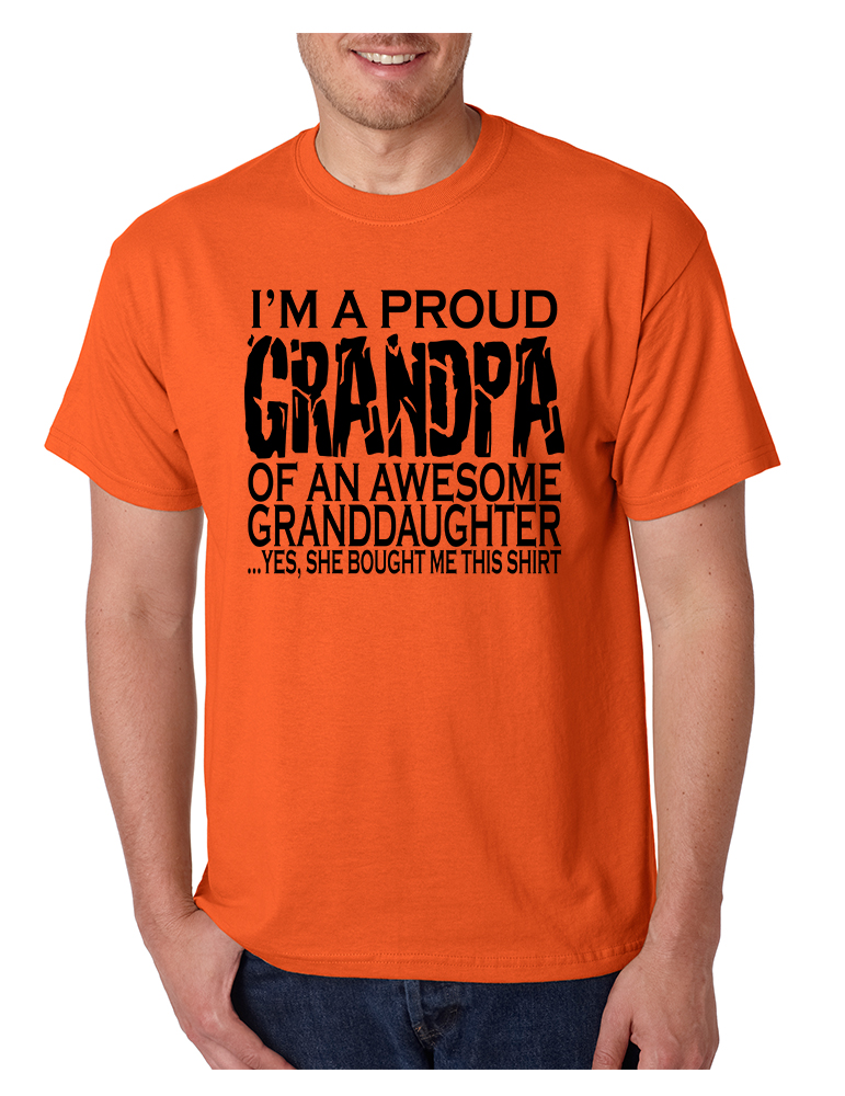 NEW Men's T Shirt I'm A Proud Grandpa Granddaughter Funny Gift Tee | eBay