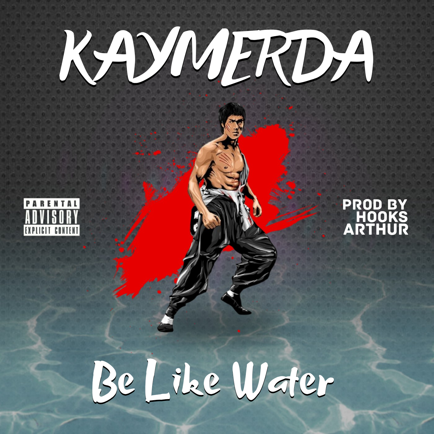 Kaymerda-Be Like Water