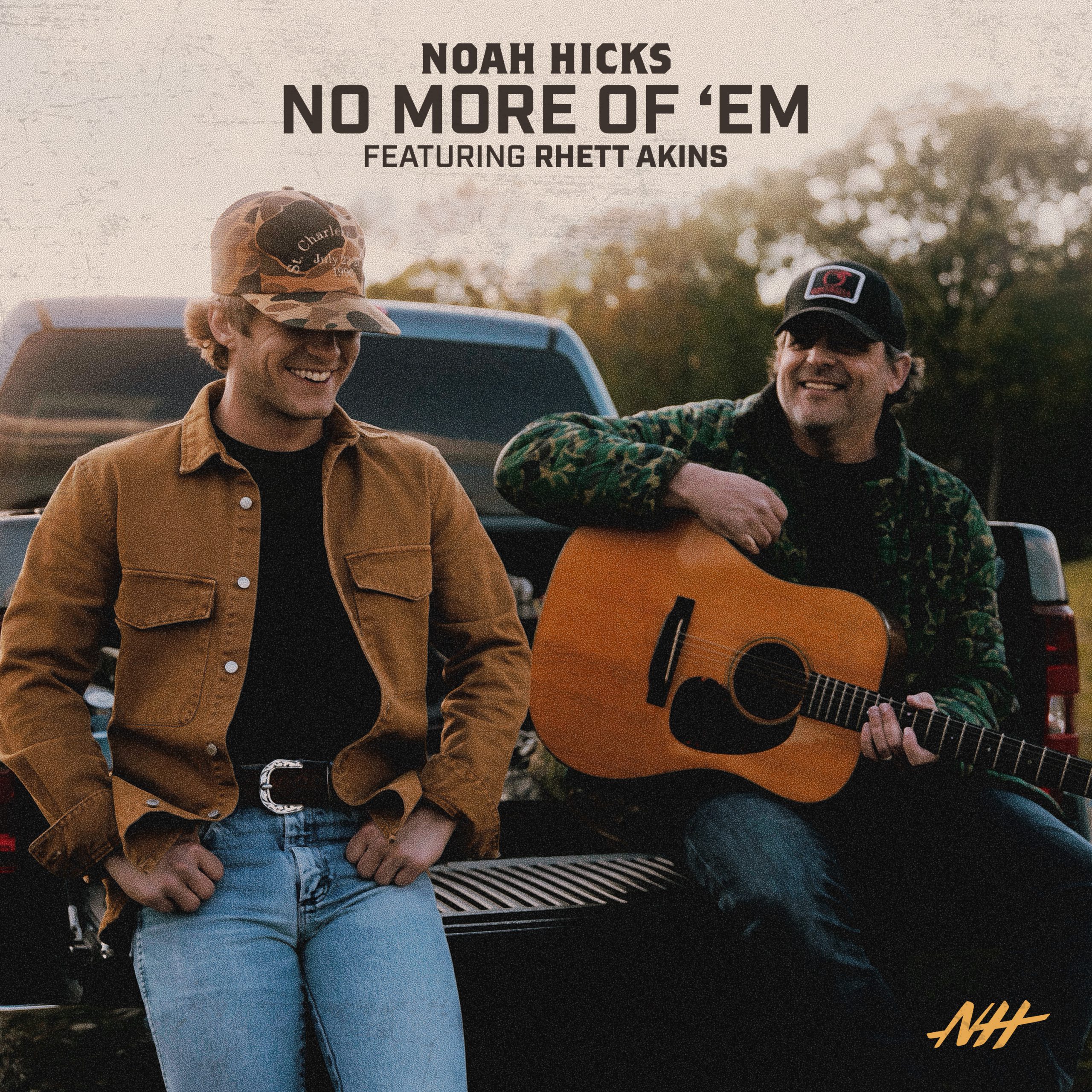Noah Hicks - No More Of 'Em