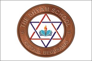 Shyam School of Education, Begusarai