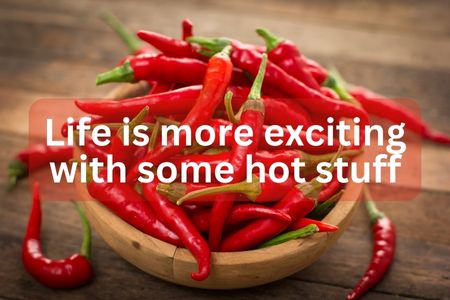 Live is more exciting with some hot stuff