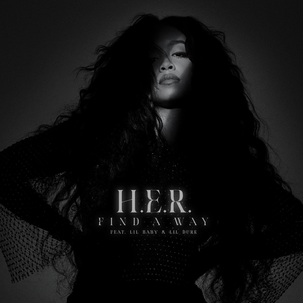 H.E.R. ft Lil Baby & Lil Durk - Find A Way