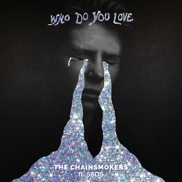 The Chainsmokers - Who Do You Love