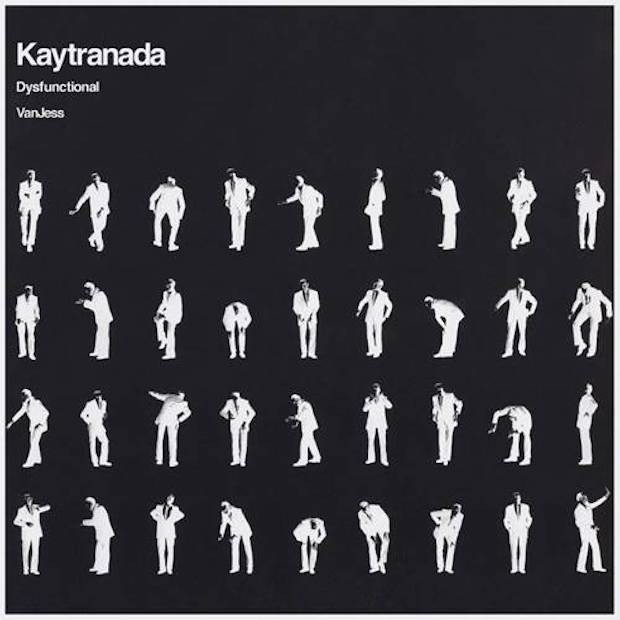 KAYTRANADA ft. VanJess - Dysfunctional