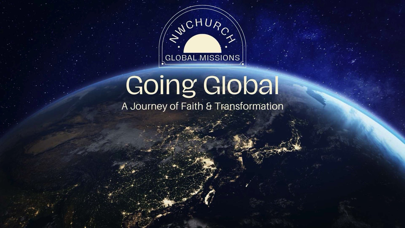 Going Global, Pentecost Sunday 2024, Northwest Church Lynnwood