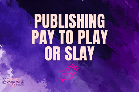 Publishing Pay to Play or Slay | Tips to Publsih for Free