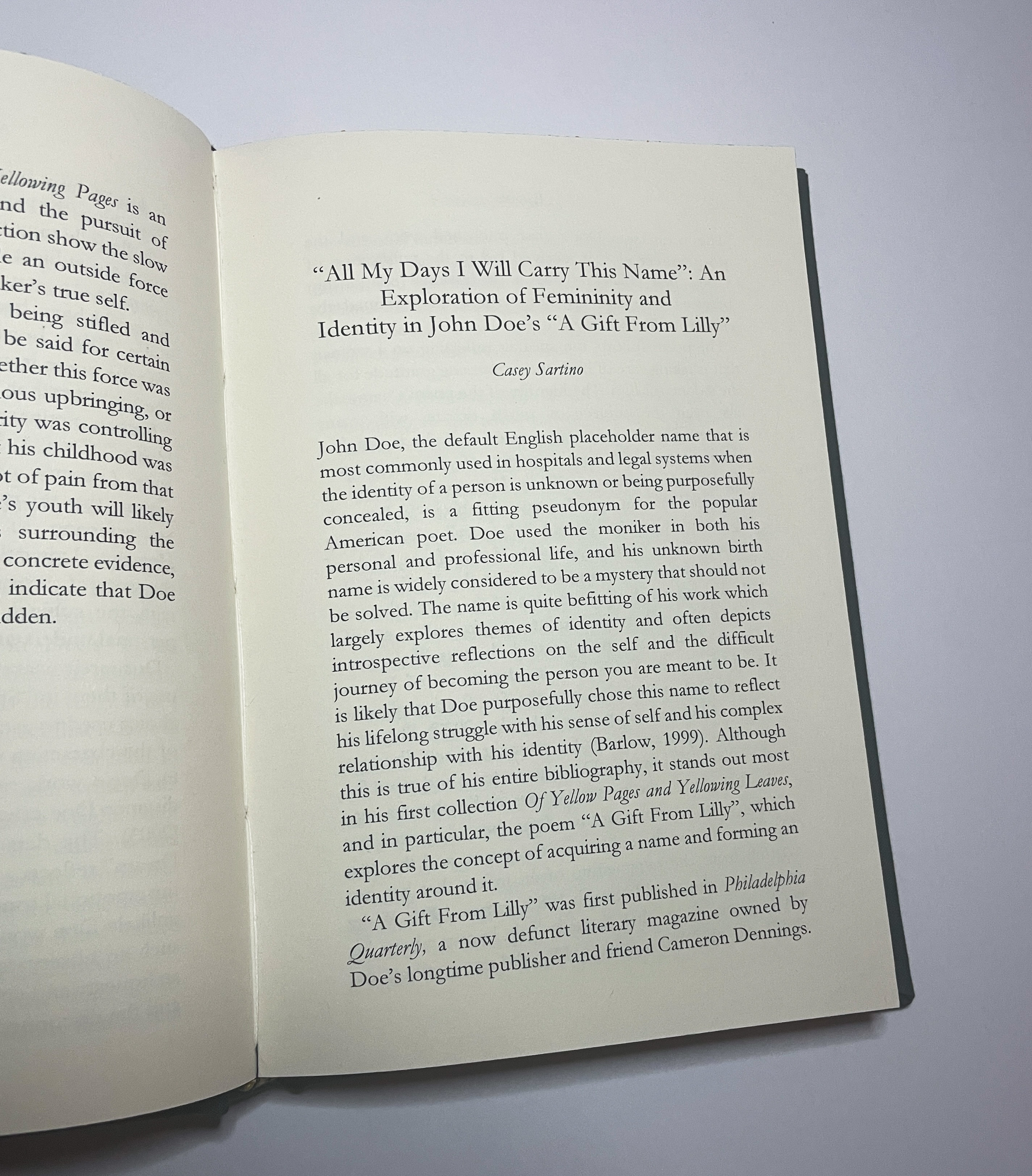 The beginning page for one of the essays, titled ‘All My Days I Will Carry This Name’: AN Exploration of Femininity and Identify in John Doe’s ‘A Gift From Lilly’. It is formatted to look similar to other, professionally printed literature books.