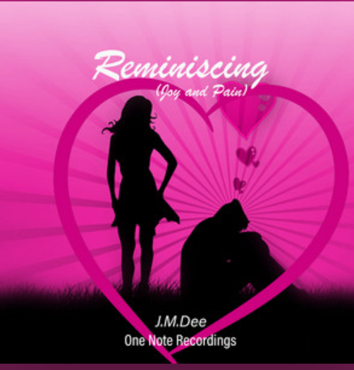 J.M.Dee - Reminiscing J.M.Dee - Reminiscing