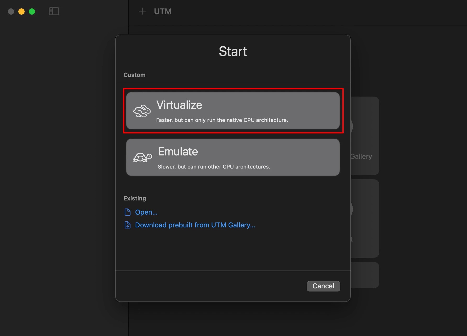 Start > Virtualize (Faster, but can only run the native CPU architecture.)
