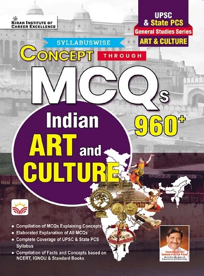 General Studies Series Concept Through MCQs Indian Art and Culture for UPSC and State PCS (English Medium) (4860)