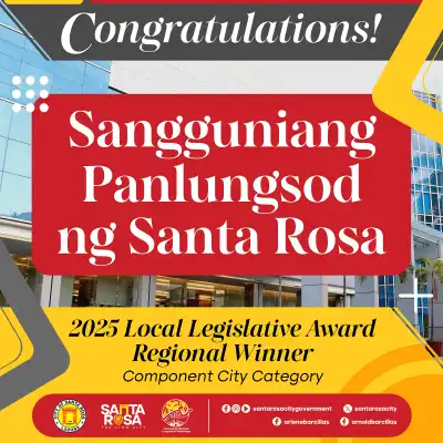 SANGGUNIANG PANLUNGSOD NG SANTA ROSA, ITINANGHAL NA REGIONAL WINNER SA 2025 LOCA...