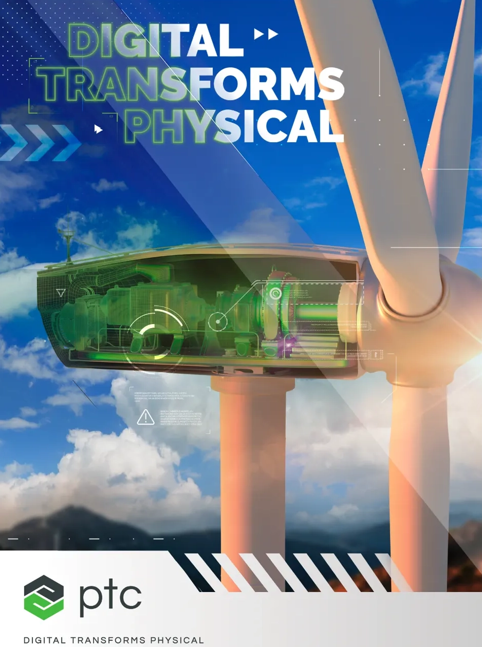 PTC digital transforms physical brand visual showing a wind turbine nacelle with a transparent green cutaway view revealing internal components overlaid with IoT data interface elements against a blue sky