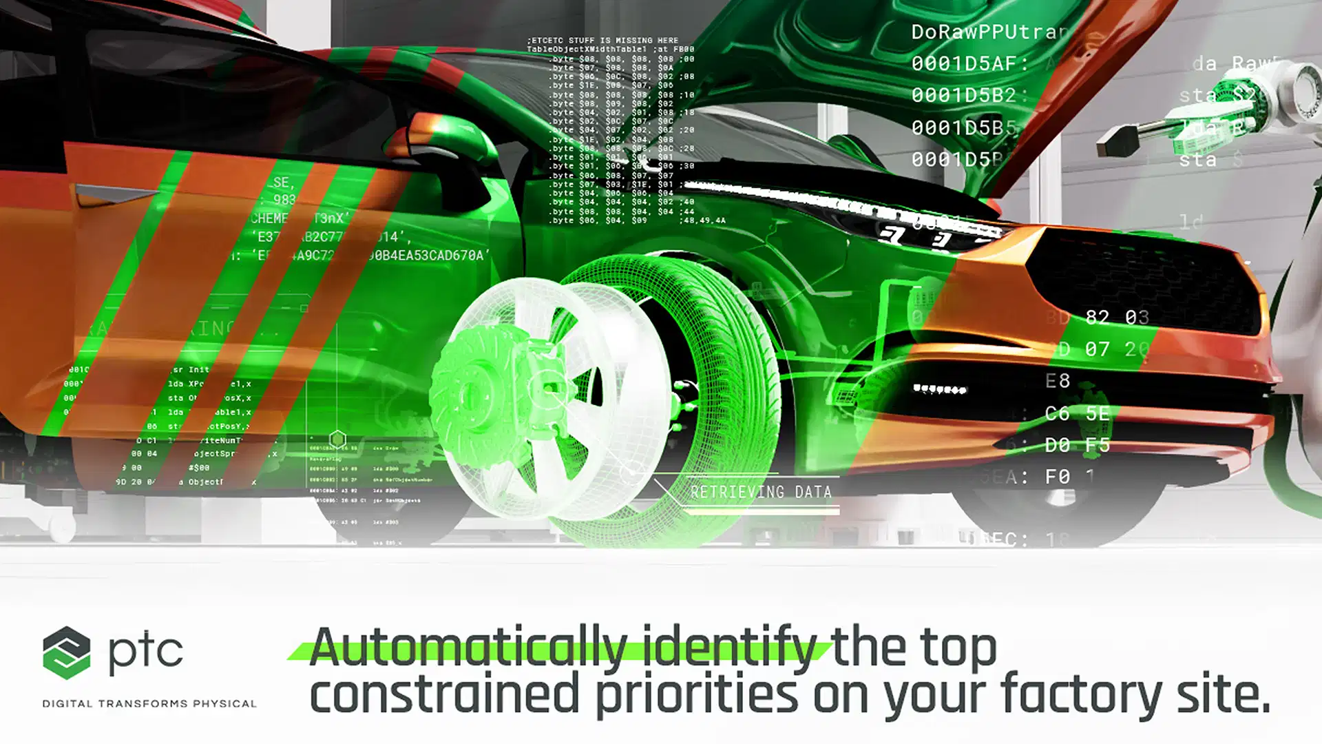 PTC brand visual collage showing a 3D car with green neon wireframe wheel overlay and code data streams in a factory setting with the headline automatically identify the top constrained priorities on your factory site
