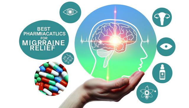 Best Pharmaceuticals for Migraine Relief