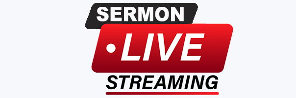 Sermon Streaming