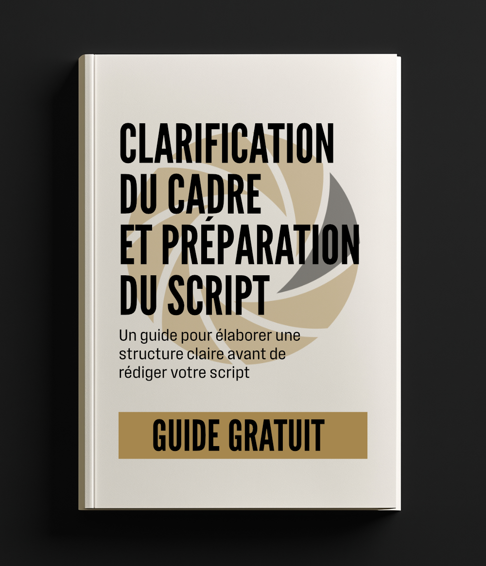 Couverture du guide Clarification du cadre et préparation du script