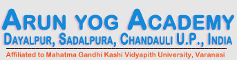 Arun Yog Academy, Chandauli