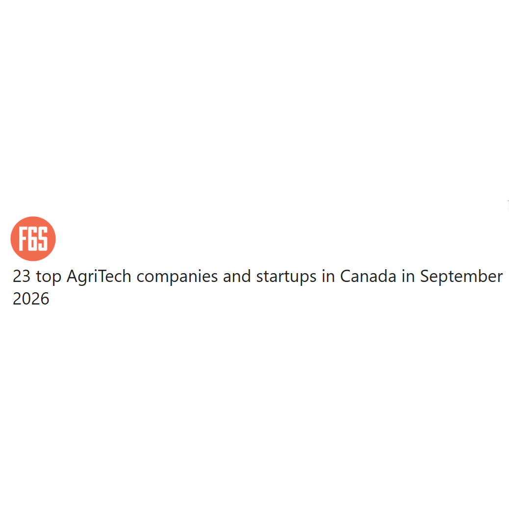 23 top AgriTech companies and startups in Canada in September 2026