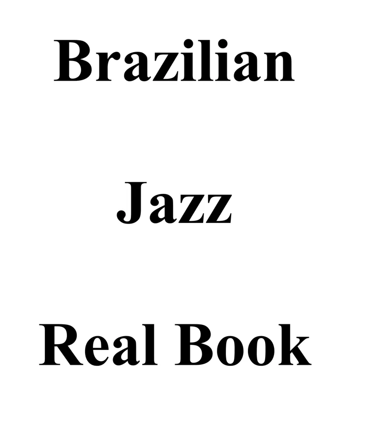 Brazilian Jazz Real Book