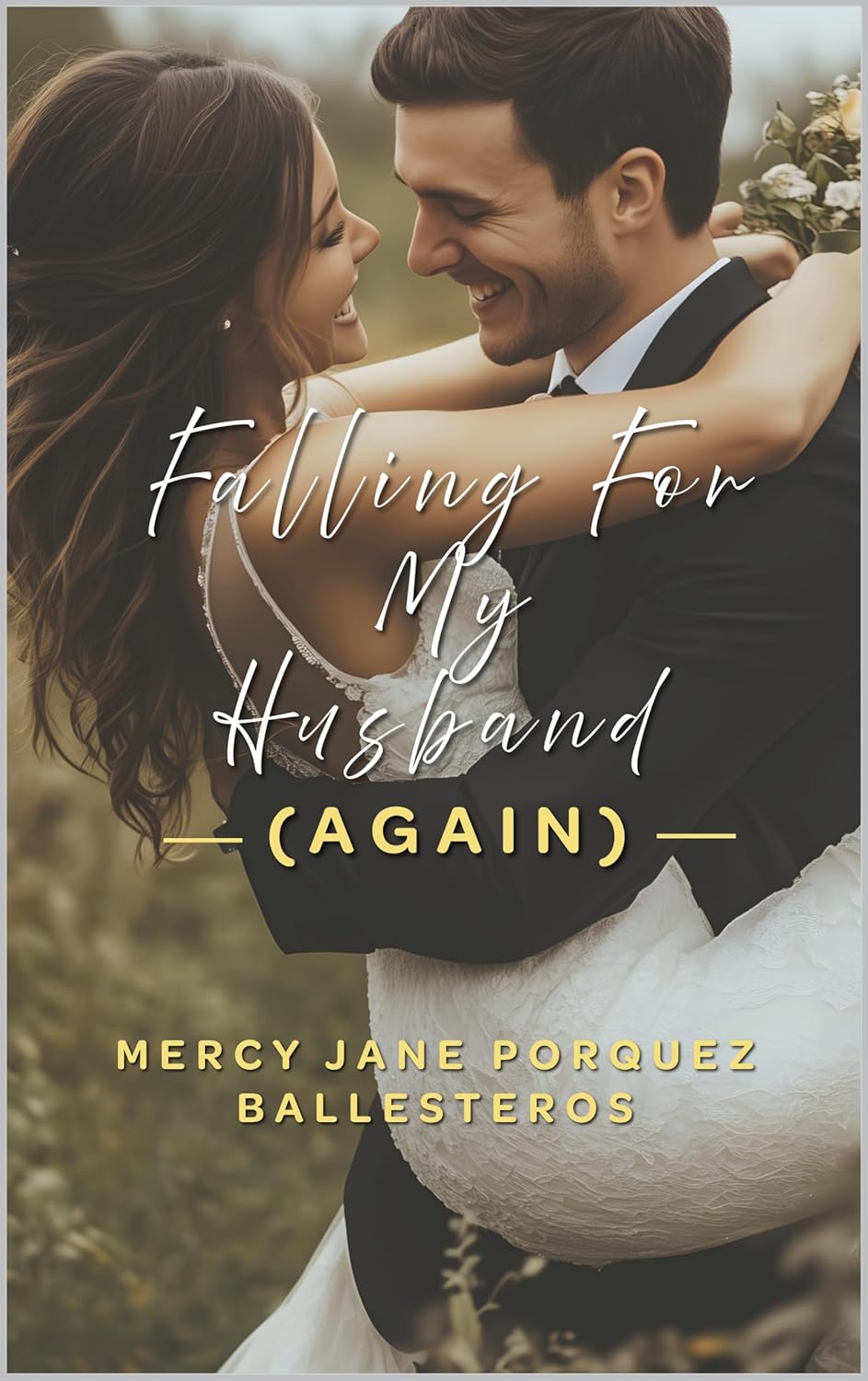 Cover of Falling For My Husband (Again)