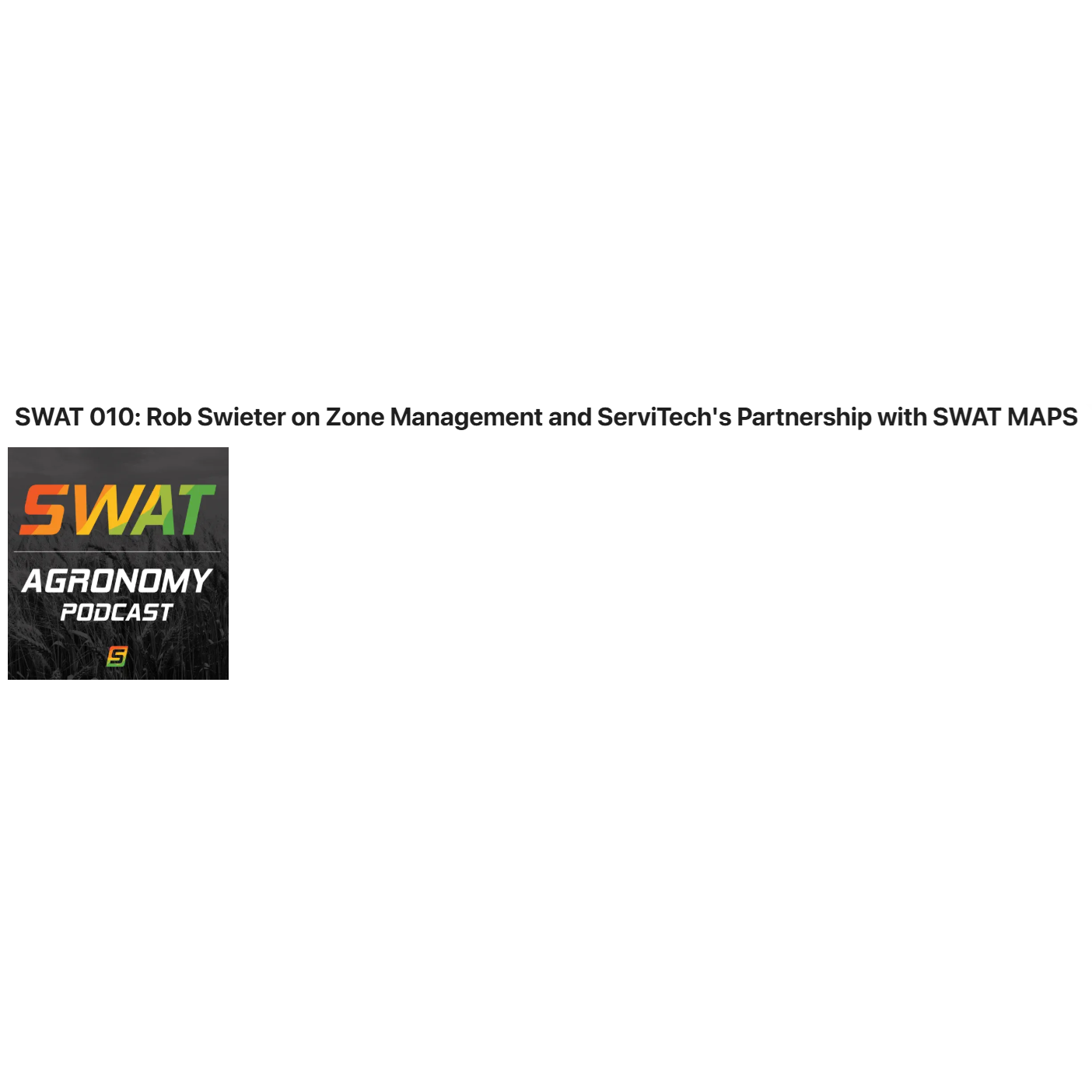 Rob Sweiter on Zone Management and Servitecs Partnership with SWAT MAPS