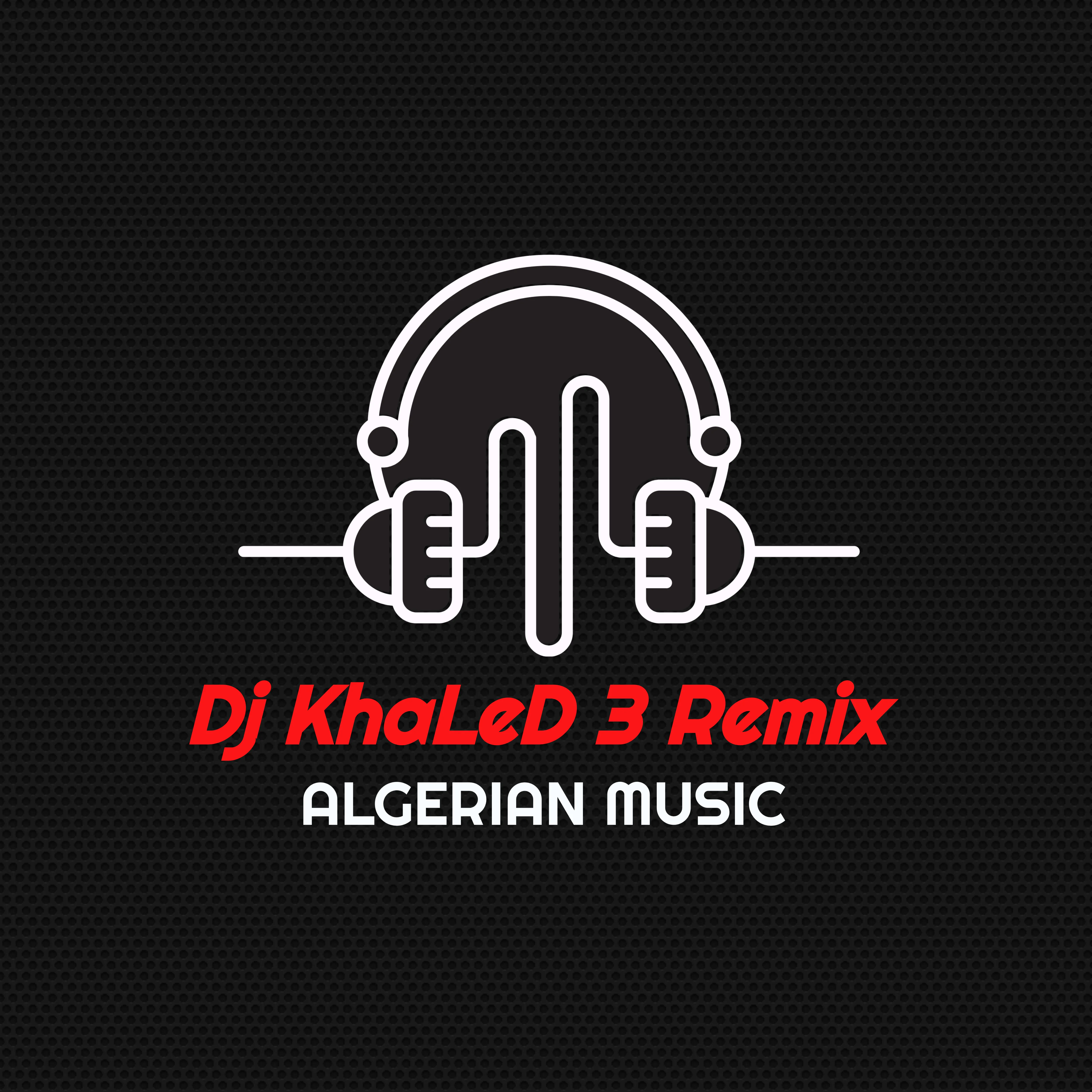 Dj KhaLeD 3 Remix