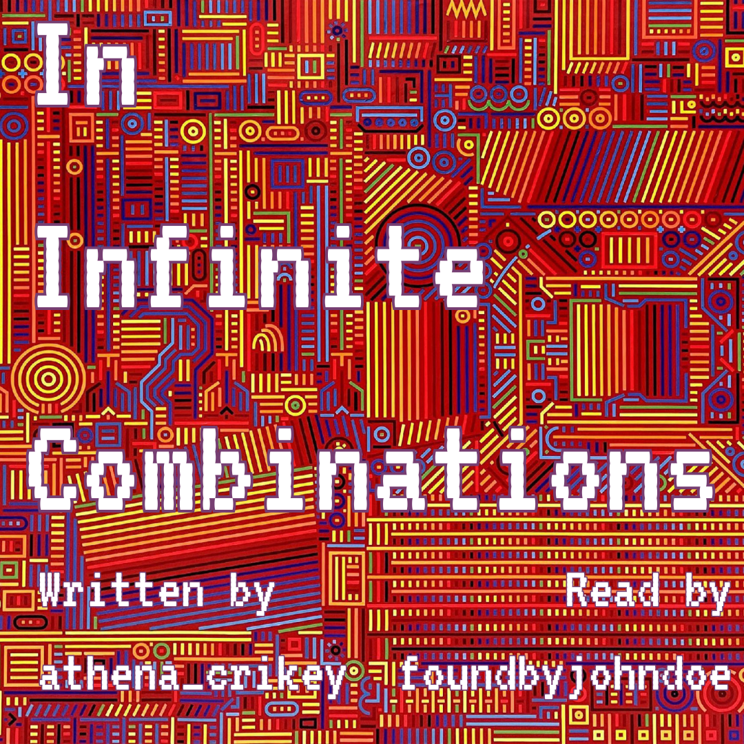 [Podfic] In Infinite Combinations by athena_crikey - foundbyjohndoe ...