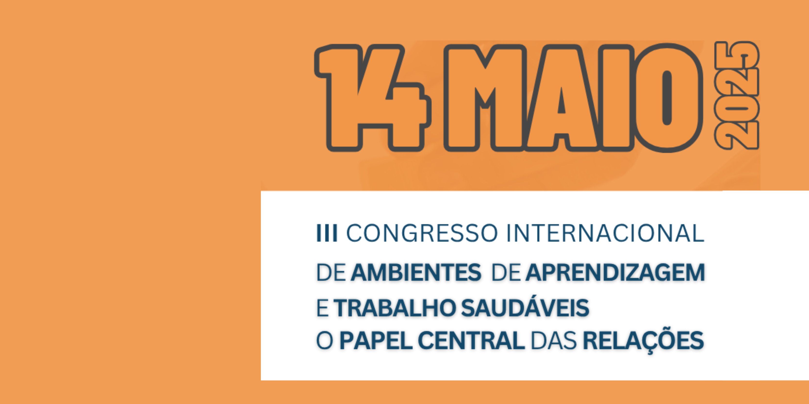 III Congresso Internacional de Ambientes de Aprendizagem e Trabalho Saudáveis