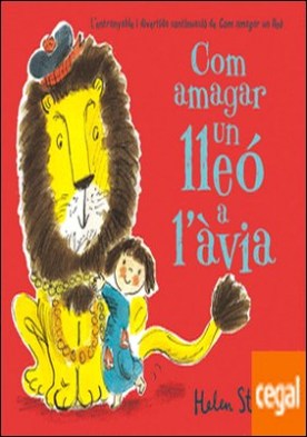 Com amagar un lleó a l'àvia