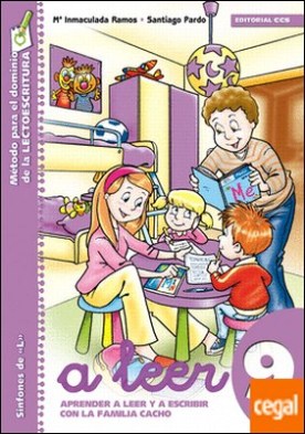 A leer 9 . Aprender a leer y escribir con la familia Cacho