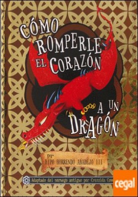 Cómo romperle el corazón a un dragón
