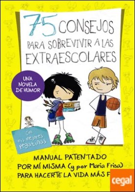 75 Consejos para sobrevivir a las extraescolares (Serie 75 Consejos 4) . (Con pegatinas)