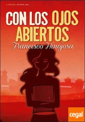 CON LOS OJOS ABIERTOS
