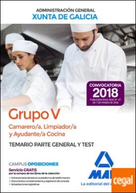 Camarero/a, Limpiador/a y Ayudante/a Cocina (Grupo V) de la Xunta de Galicia. Temario parte general y test