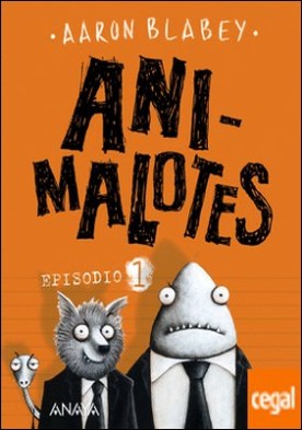 Animalotes. Episodio 1