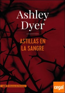 Astillas en la sangre (AdN)