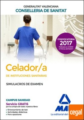 Celador/a de Instituciones Sanitarias de la Conselleria de Sanitat de la Generalitat Valenciana. Simulacros de examen