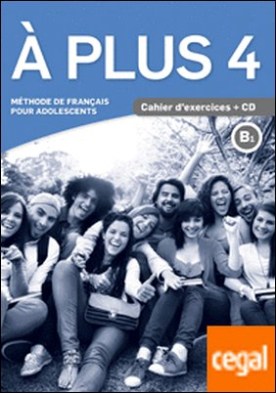 À plus 4. Cahier d'exercices + CD