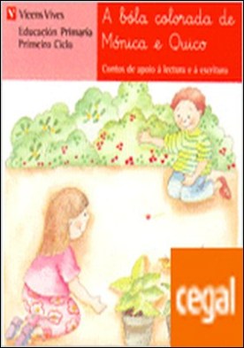 A Bola Colorada De Monica E Quico. Lectura.