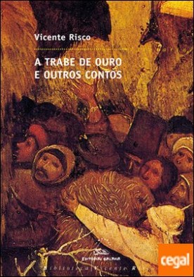 A trabe de ouro e outros contos