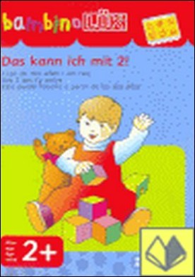 BAMBINO LUK PUEDO HACERLO A PARTIR DE 2 AÑOS