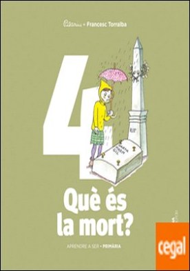 APRENDRE A SER VOLUM 4 QUE ES LA MORT? 2 PRI