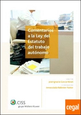 Comentarios a la Ley del Estatuto del trabajo autónomo