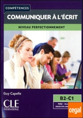 Communiquer à l'écrit niveau perfectionnement B2-C1